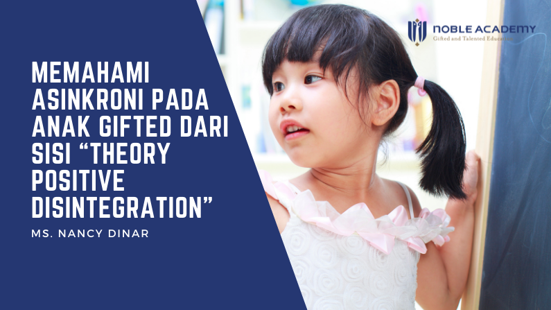 Memahami Asinkroni Pada Anak Gifted dari Sisi “Theory Positive Disintegration”