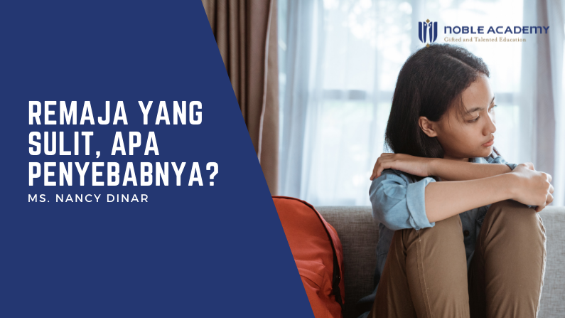 Remaja yang Sulit, Apa Penyebabnya?